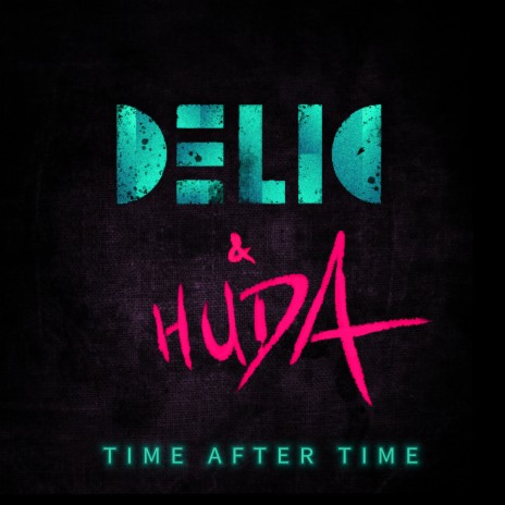 Time After Time ft. Huda | Boomplay Music