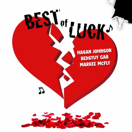 Best of Luck ft. Bedstuy Gab & Markee McFly | Boomplay Music