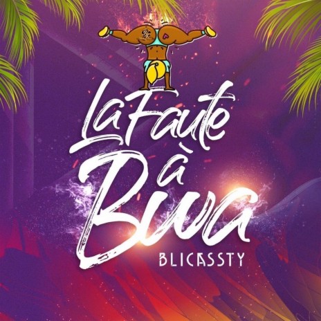 La faute à bwa ft. Blicassty | Boomplay Music