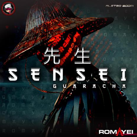 El Sensei (Guaracha) ft. Romayei | Boomplay Music