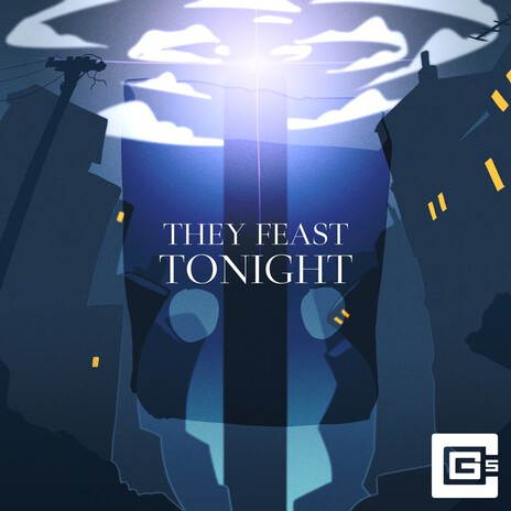 They Feast Tonight | Boomplay Music