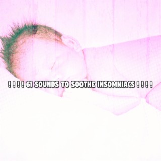 ! ! ! ! 61 Sounds To Soothe Insomniacs ! ! ! !