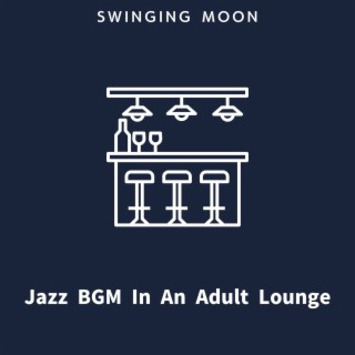 Jazz Bgm in an Adult Lounge