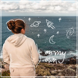 on my own lyrics | Boomplay Music