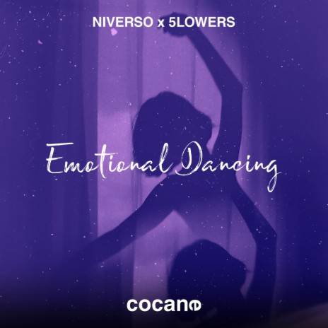 Emotional Dancing ft. 5lowers