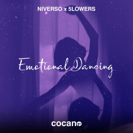 Emotional Dancing ft. 5lowers | Boomplay Music