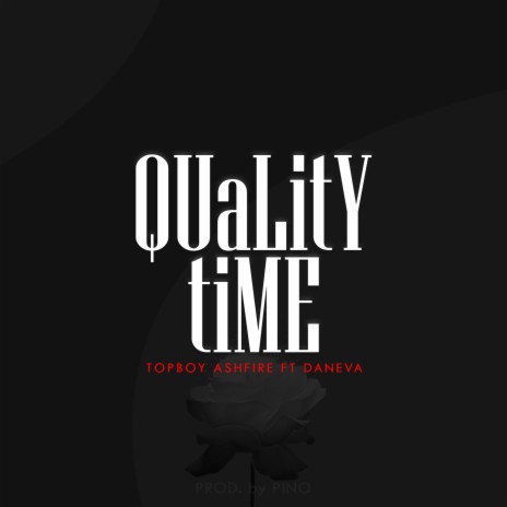 Quality Time ft. Daneva | Boomplay Music