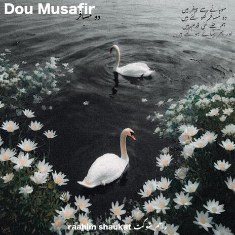 Dou Musafir | Boomplay Music