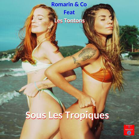 Sous Les Tropiques ft. Co & Les Tontons | Boomplay Music