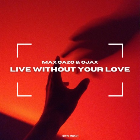Live Without Your Love