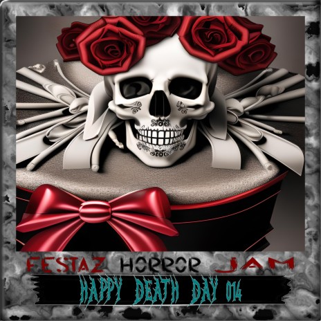 Happy Death Day 014 | Boomplay Music