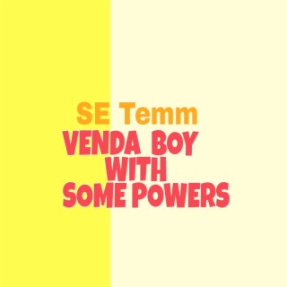 Venda Boy with Some Powers