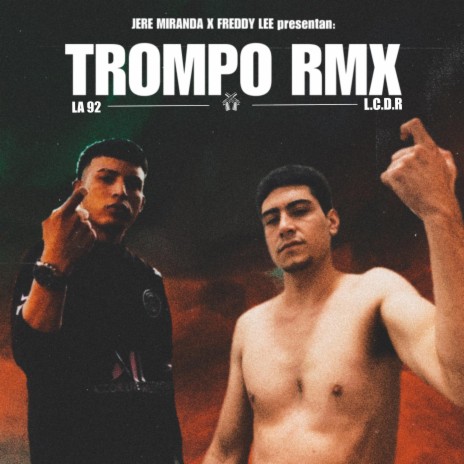 Trompo (Rolled edition) ft. Jere Miranda 92 | Boomplay Music