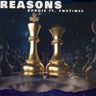 REASONS ft. Twotimez lyrics | Boomplay Music