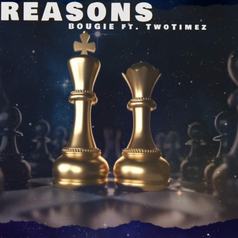 REASONS ft. Twotimez | Boomplay Music
