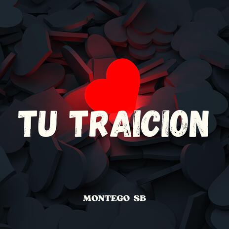 TU TRAICIÓN | Boomplay Music