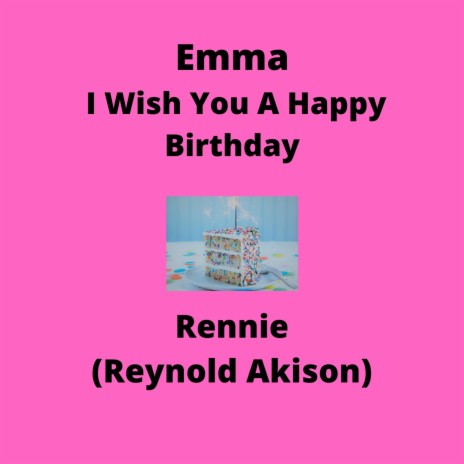 Emma I Wish You A Happy Birthday