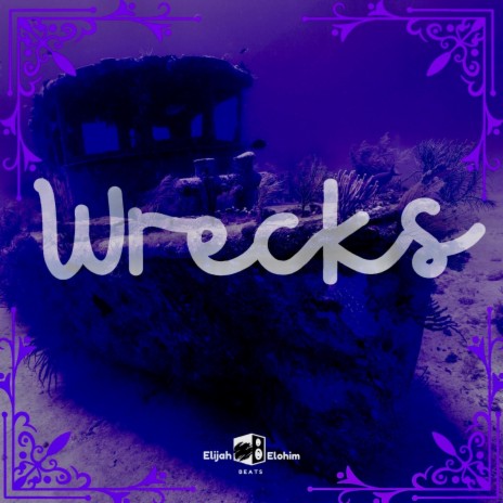 Wrecks | Boomplay Music