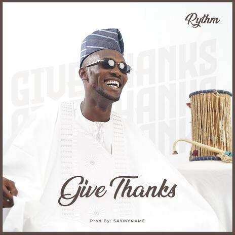 Give Thanks | Boomplay Music