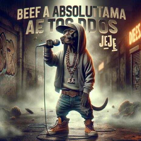 Beef a ti y a ti y a ti también | Boomplay Music