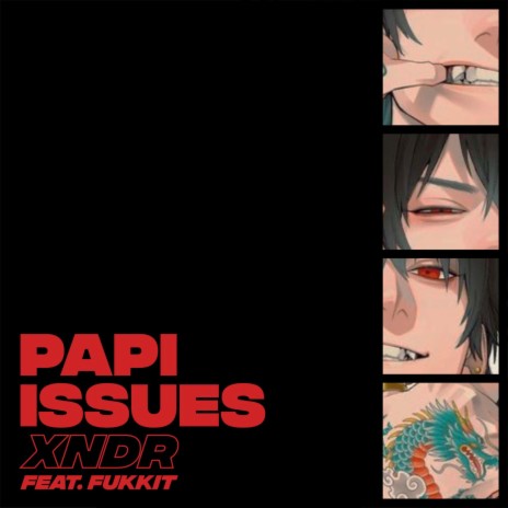 PAPI ISSUES ft. Fukkit | Boomplay Music