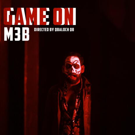 Game On ft. M3B | Boomplay Music