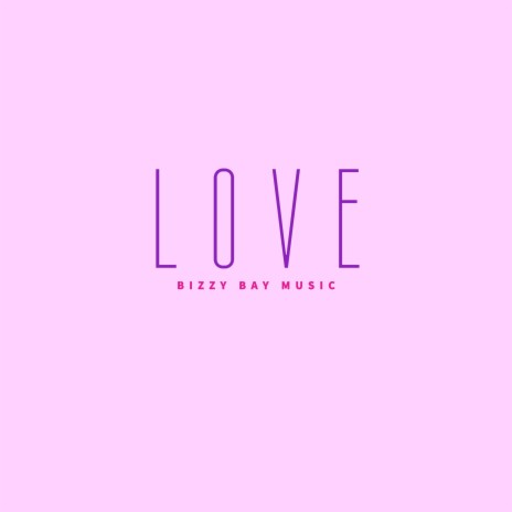 L.O.V.E | Boomplay Music