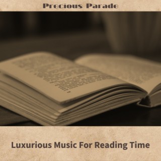 Luxurious Music for Reading Time