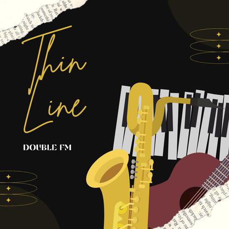 THIN LINE | Boomplay Music