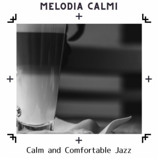 Calm and Comfortable Jazz