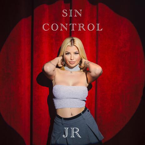 SIN CONTROL | Boomplay Music