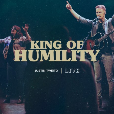 King of Humility (Live)