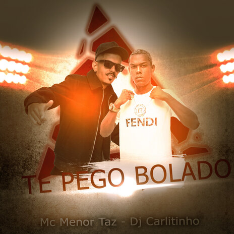 Te Pego Bolado ft. Mc Menor Taz | Boomplay Music