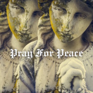 Pray For Peace lyrics | Boomplay Music