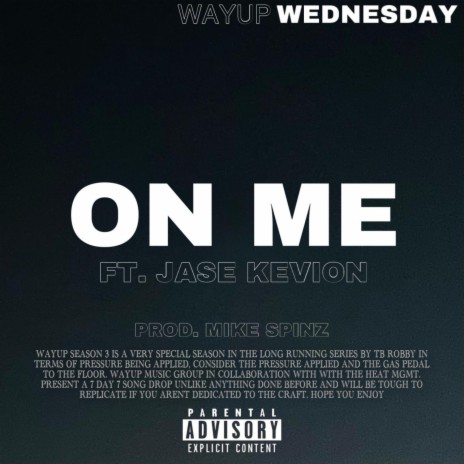 On Me ft. Jase Kevion | Boomplay Music