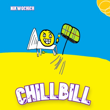 Chillbill | Boomplay Music