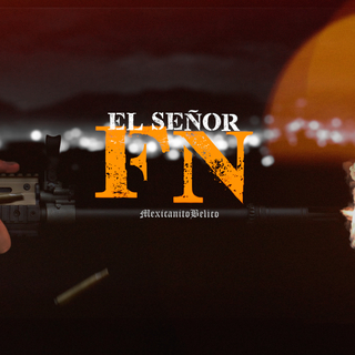 EL SEÑOR FN