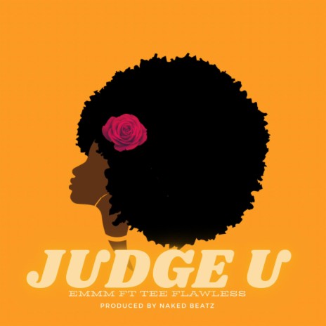 JUDGE U ft. Tee Flawless | Boomplay Music