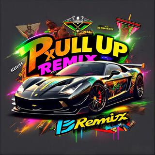 Pull Up (Remix)