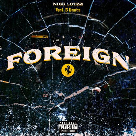 Foreign ft. B Daubs | Boomplay Music