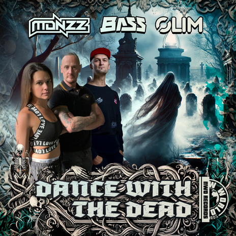 Dance With The Dead ft. DJ Bass & Olim | Boomplay Music