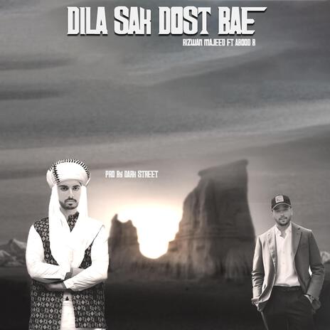 Dila Sak Dost Bae ft. Rizwan Majeed 7 Abood B