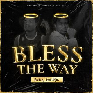 Bless The Way