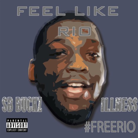 FeeL Like Rio ft. SB Buckz