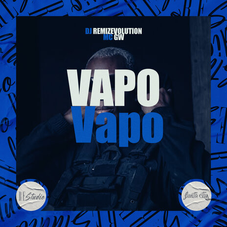 Vapo Vapo ft. DJ REMIZEVOLUTION | Boomplay Music