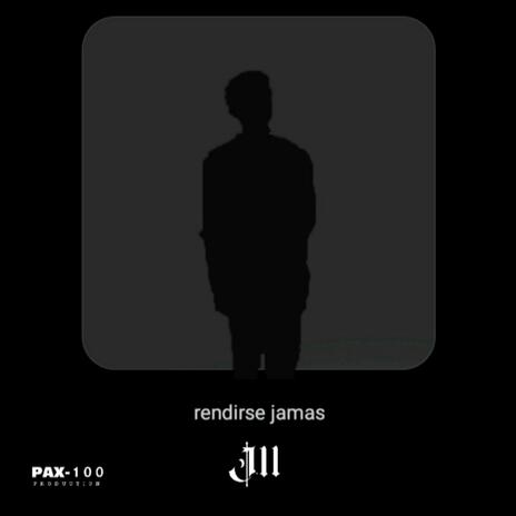 Rendirse jamás | Boomplay Music