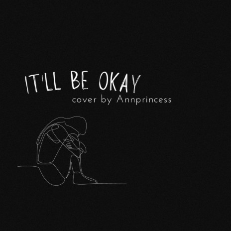 It'll be okay | Boomplay Music