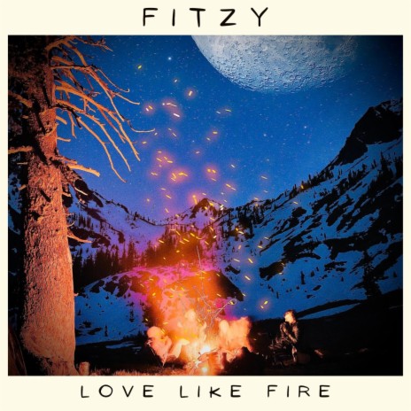 Love Like Fire | Boomplay Music
