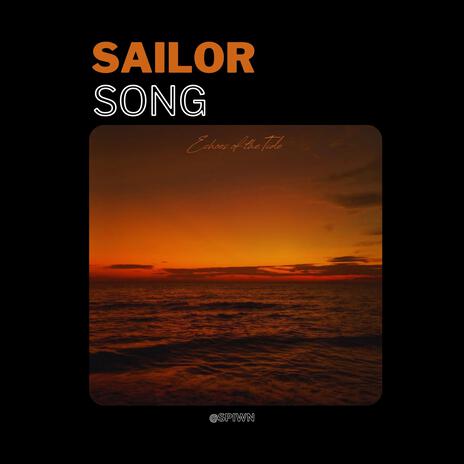 Sailor Song (Chill Edit) | Boomplay Music