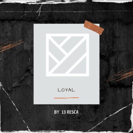 LOYAL | Boomplay Music